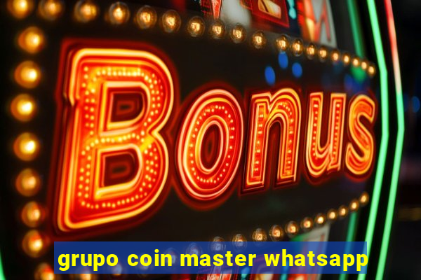 grupo coin master whatsapp